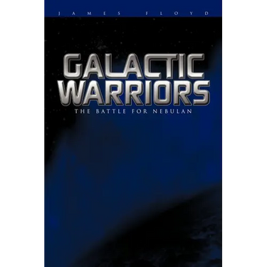 Galactic Warriors: The Battle for Nebulan