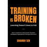 Training Is Broken