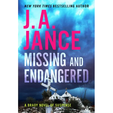 Missing and Endangered: A Brady Novel of Suspense