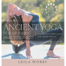 Ancient Yoga For Modern Practitioners