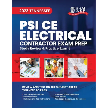 2023 Tennessee PSI CE Electrical Contractor Exam Prep: 2023 Study Review & Practice Exams
