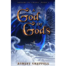 A God of Gods: Dreams of Chaos Book 3