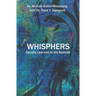 Whisphers: Secrets Learned at the Bedside