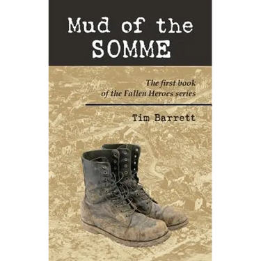 Mud of the Somme: The first book of the Fallen Heroes series