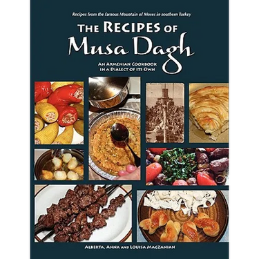 The Recipes of Musa Dagh - an Armenian cookbook in a dialect of its own
