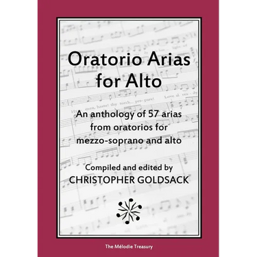 Oratorio Arias for Alto: An anthology of 57 arias from oratorios for alto