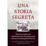 Una Storia Segreta: The Secret History of Italian American Evacuation and Internment During World War II
