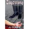 Zugzwang (a short story)