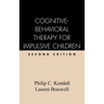 Cognitive-Behavioral Therapy for Impulsive Children, Second Edition
