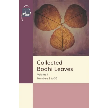 Collected Bodhi Leaves Volume I: Numbers 1 to 30