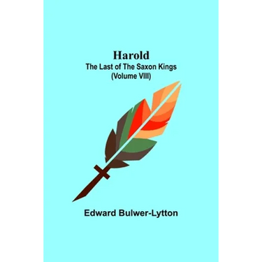 Harold: the Last of the Saxon Kings (Volume VIII)