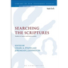 Searching the Scriptures: Studies in Context and Intertextuality