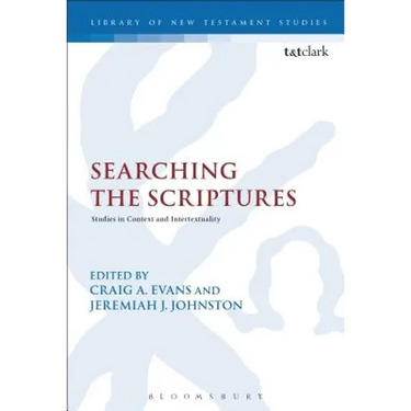 Searching the Scriptures: Studies in Context and Intertextuality