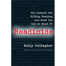 Readicide: How Schools Are Killing Reading and What You Can Do About It