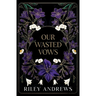 Our Wasted Vows