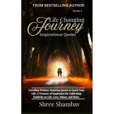 Life Changing Journey: Inspirational Quotes Series - I