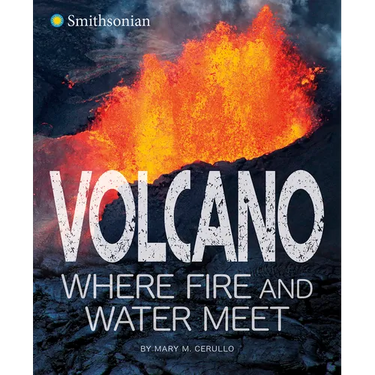 Volcano, Where Fire and Water Meet