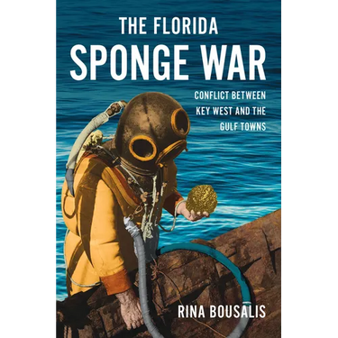 The Florida Sponge War: Conflict Between Key West and the Gulf Towns