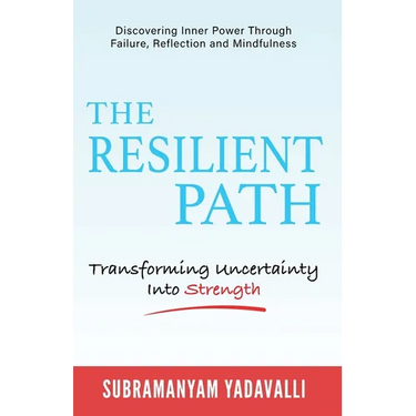 The Resilient Path: Turning Uncertainty Into Strength