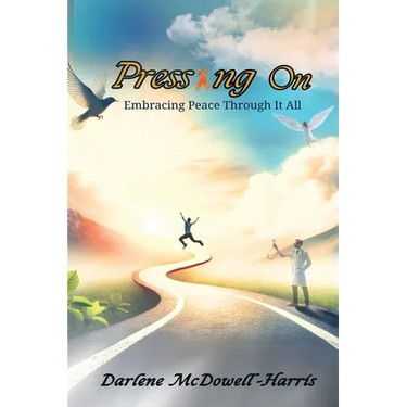 Pressing On: Embracing Peace Through It All
