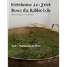 Farmhouse Ale Quest: Down the Rabbit-hole: Blog posts 2010-2015