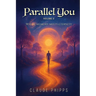 Parallel You Volume 2: Where memory meets eternity