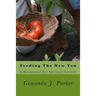 Feeding The New You: A Devotional For Spiritual Growth