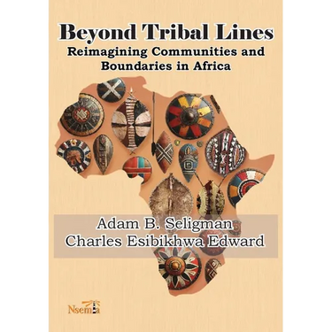 Beyond Tribal Lines: Reimagining Communities and Boundaries in Africa