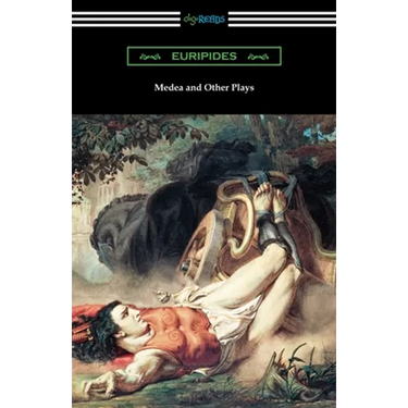 Medea and Other Plays