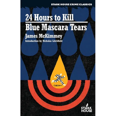 24 Hours to Kill / Blue Mascara Tears