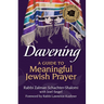 Davening: A Guide to Meaningful Jewish Prayer