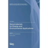 Nanomaterials for Energy and Environmental Applications