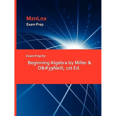 Exam Prep for Beginning Algebra by Miller & O'Neill, 1st Ed.