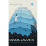 Social Ladders: Urban Inequality and the Ideal of Social Mobility
