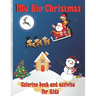 My Big Christmas: Coloring book and activity for Kids: Cheerful Christmas, Kids Fun Children's Christmas Gift, 39 Coloring pages and 30