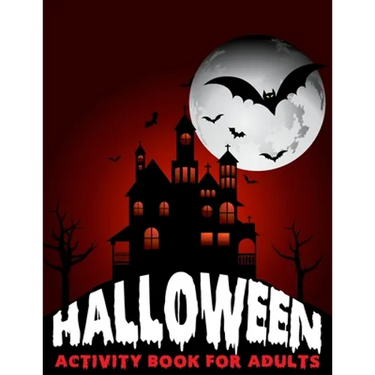 Halloween Activity Book For Adults: Halloween Spooky Activity Workbook For Relaxation