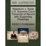 Washburn V. Texas U.S. Supreme Court Transcript of Record with Supporting Pleadings
