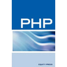 PHP Interview Questions, Answers, and Explanations: PHP Certification Review: PHP FAQ