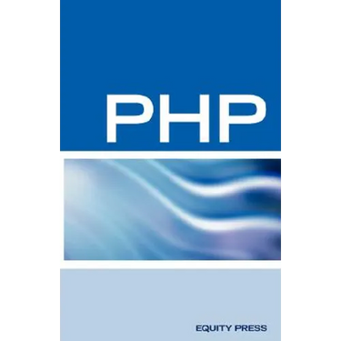 PHP Interview Questions, Answers, and Explanations: PHP Certification Review: PHP FAQ