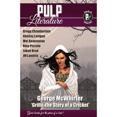 Pulp Literature Winter 2025: Issue 45