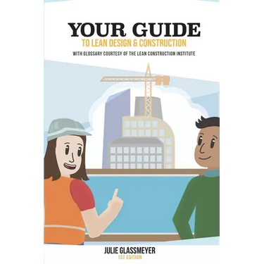 Your Guide to Lean Design and Construction