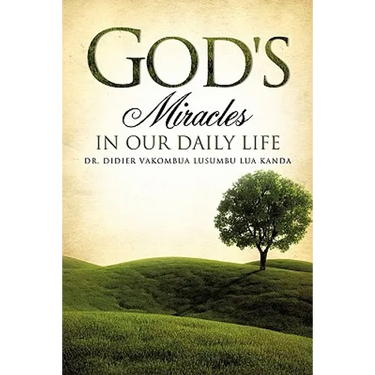 God's Miracles in Our Daily Life