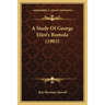 A Study Of George Eliot's Romola (1903)
