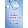 Sustainable Health Insurance Model
