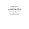 Globalizing Practices and University Responses: European and Anglo-American Differences