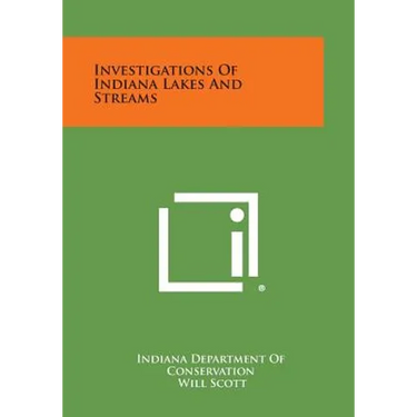 Investigations of Indiana Lakes and Streams