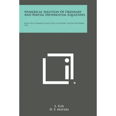 Numerical Solution of Ordinary and Partial Differential Equations: Based on a Summer School Held in Oxford, August-September, 1961