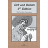 Grit and Bullets, 2nd Edition
