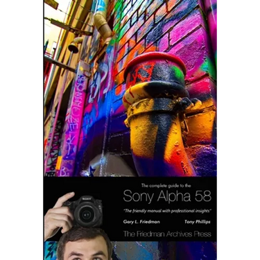 The Complete Guide to Sony's Alpha 58 SLT (B&W Edition)