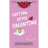 Lusting After Valentine